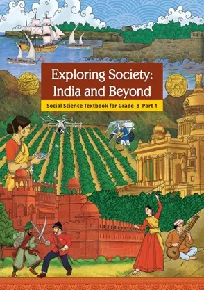 Exploring Society: India and Beyond Class 8 NCERT